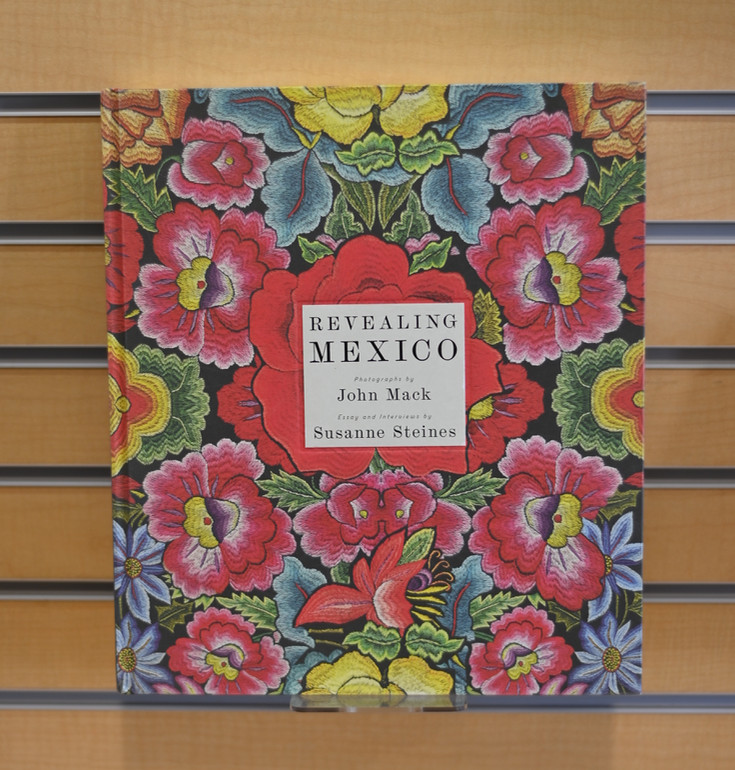 Revealing Mexico by John Mach Susanne Steines Hardcover: 296 pages  Coffee
