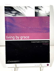 Living by Grace: A Study in Freedom in Christ based on GALATIANS (2003, TP)