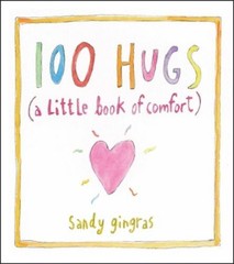 Sandy Gingras 100 Hugs (Hardback)