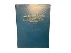 Lake Sidney Lanier The Early History & Construction Of Buford Dam 1998 Coughlin