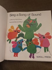 „Sing a Song of Sound” by Vicki Silvers, illustrated by Lois Ehlert 1973