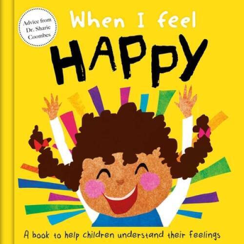 When I Feel Happy: A Book About Feelings – Board book – GOOD