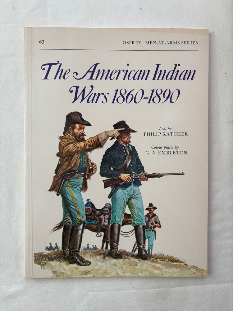 The American Indian Wars 1860-1890 Osprey 63 MINT