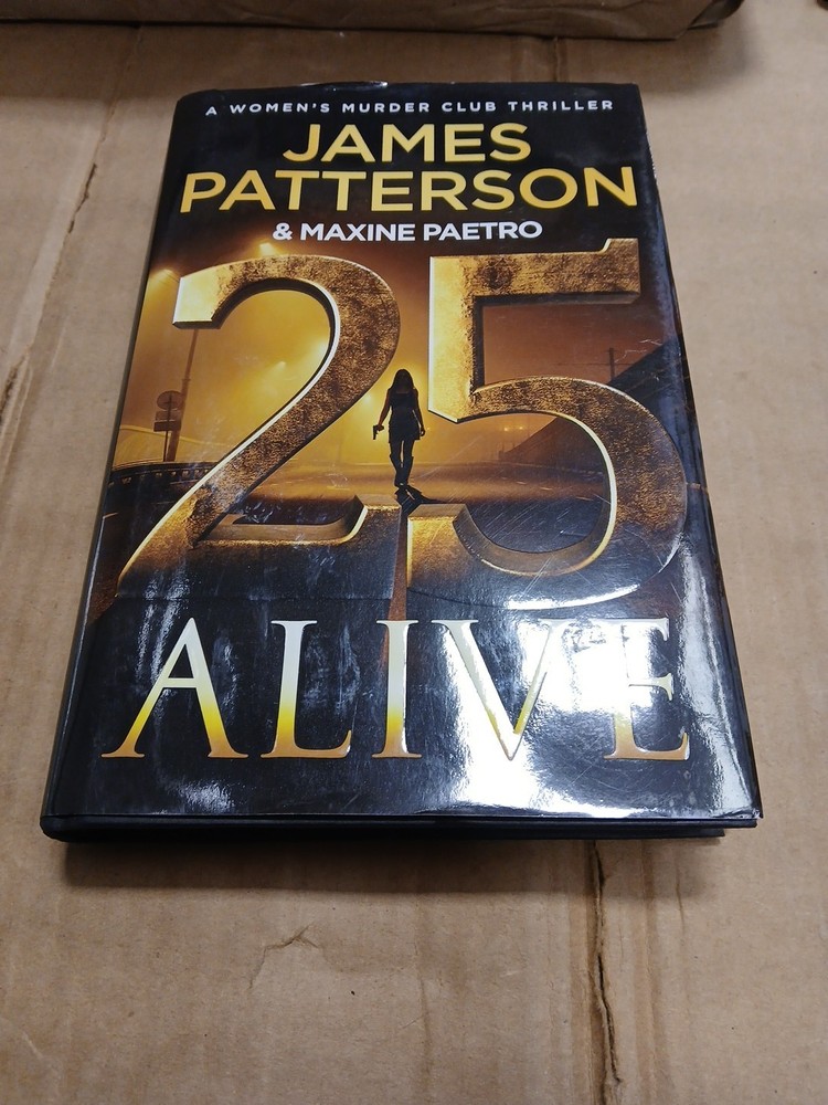 25 Alive : A Women’s Murder Club Thriller (Hardcover) SEE DESCRIPTION