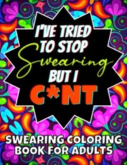 Swear Word Coloring Book for Adults: 50 Adult Cuss Coloring Pages with Funny .