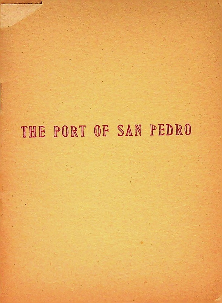 Port of San Pedro J J Warner Castaway Press 1951 Limited Edition Pamphlet Copy..