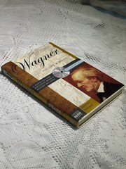 Wagner: His Life & Music by Stephen Johnson (2007, Hardcover, Audio CD Included)