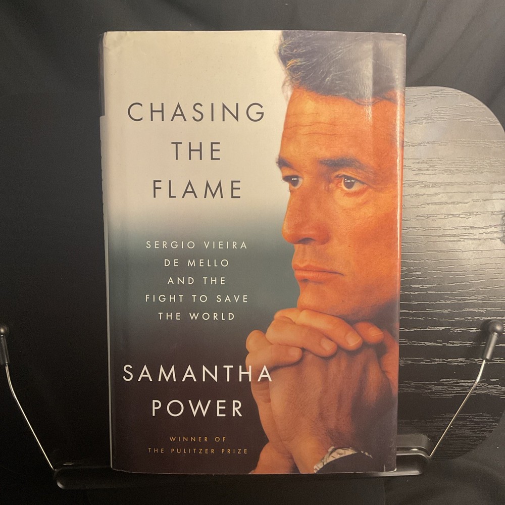 SIGNED Chasing the Flame : Sergio Vieira de Mello HC DJ Inscribed Penguin Pub