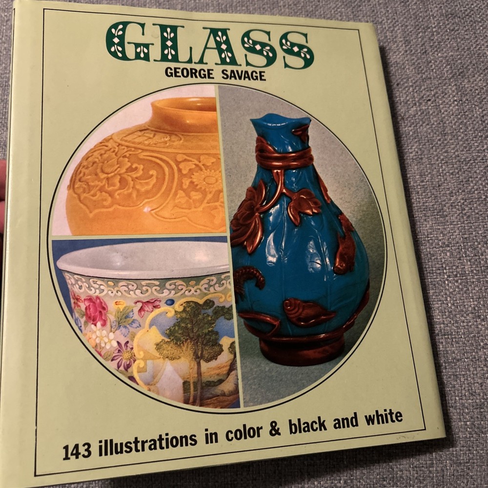 George Savage Glass HC/DJ 1965
