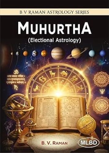 Muhurtha (Electional Astrology)/B. V. Raman