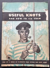 1946 PLYMOUTH DATA BOOK FOR ROPE USER’S USEFUL KNOTS AND HOW TO TIE THEM 31 pgs