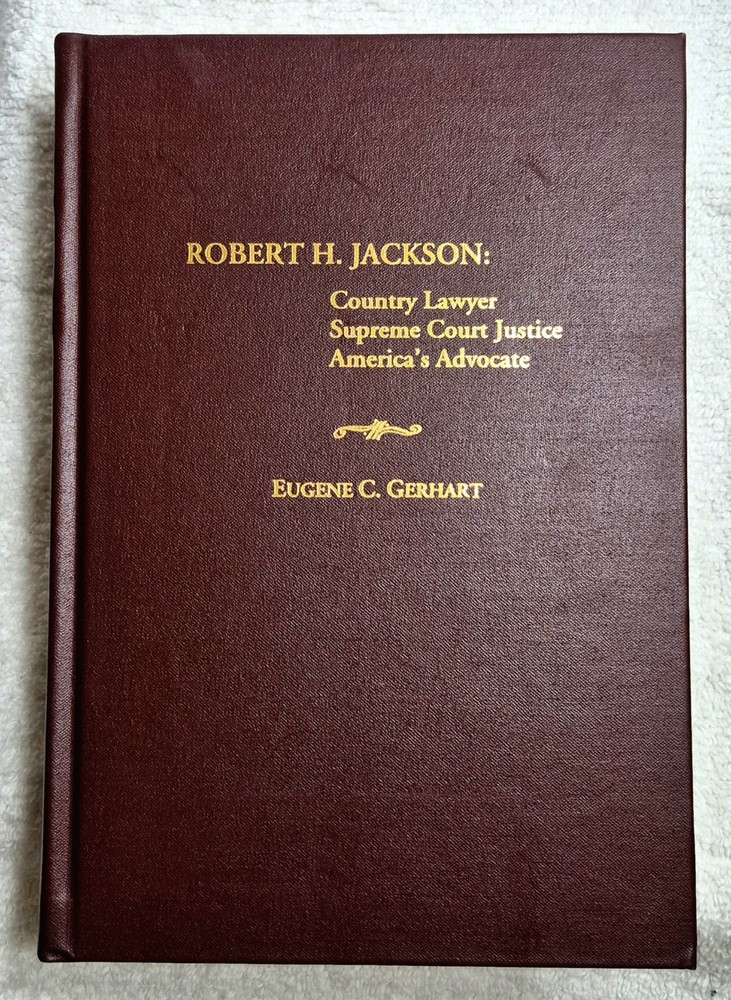 Robert H. Jackson • Country Lawyer • (Gerhart•2003•Signed) • Supreme Court Bio