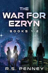 The War for Ezryn – Books 1-2 by R.S. Penney Paperback Book