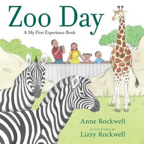 Zoo Day (A My First Experience Book) – Hardcover By Rockwell, Anne – GOOD
