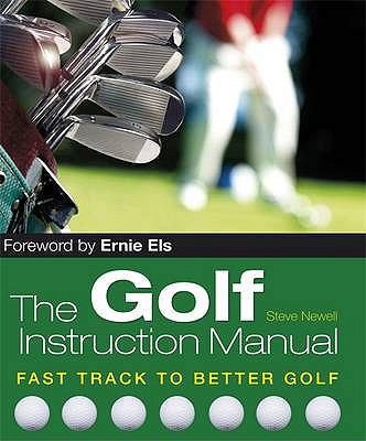 The Golf Instruction Manual by Sharon Lucas Steve Newell