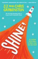 Shine! by J. J. Grabenstein and Chris Grabenstein (2019, Hardcover)