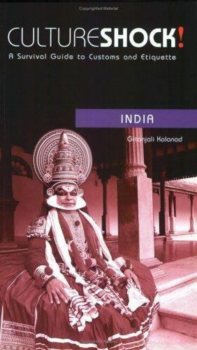 Culture Shock! India: A Survival Guide to Customs and Etiquette (Culture Shock!