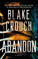 Abandon: A Novel by Crouch, Blake