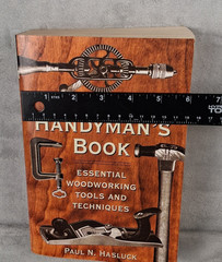 THE HANDYMAN’S BOOK: ESSENTIAL WOODWORKING TOOLS AND By Paul N. Hasluck Vintage