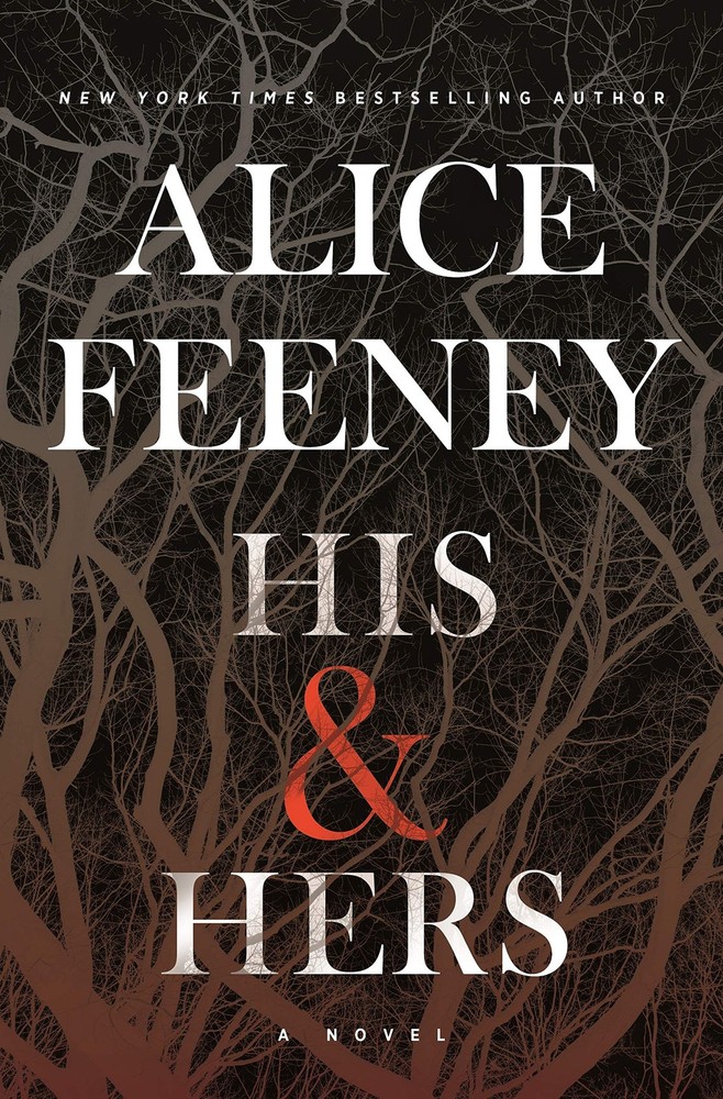 His & Hers: A Novel – hardcover Feeney, Alice