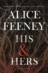 His & Hers: A Novel – hardcover Feeney, Alice