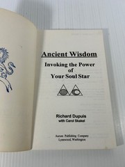Ancient Wisdom Invoking the Power of Your Soul Star- Richard Dupuis 1995 1st Ed.