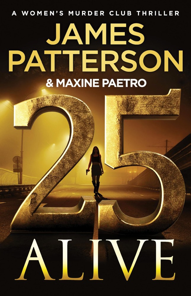 25 Alive: A Women’s Murder Club Thriller