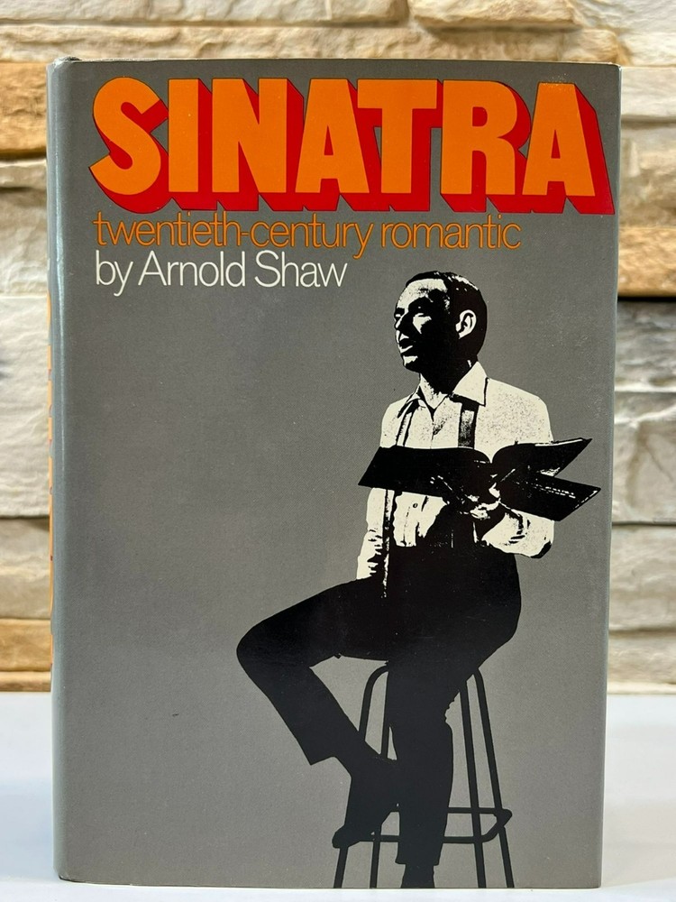 Sinatra Twentieth-Century Romantic by Arnold Shaw 1968 HCDJ 1st Ed Biography