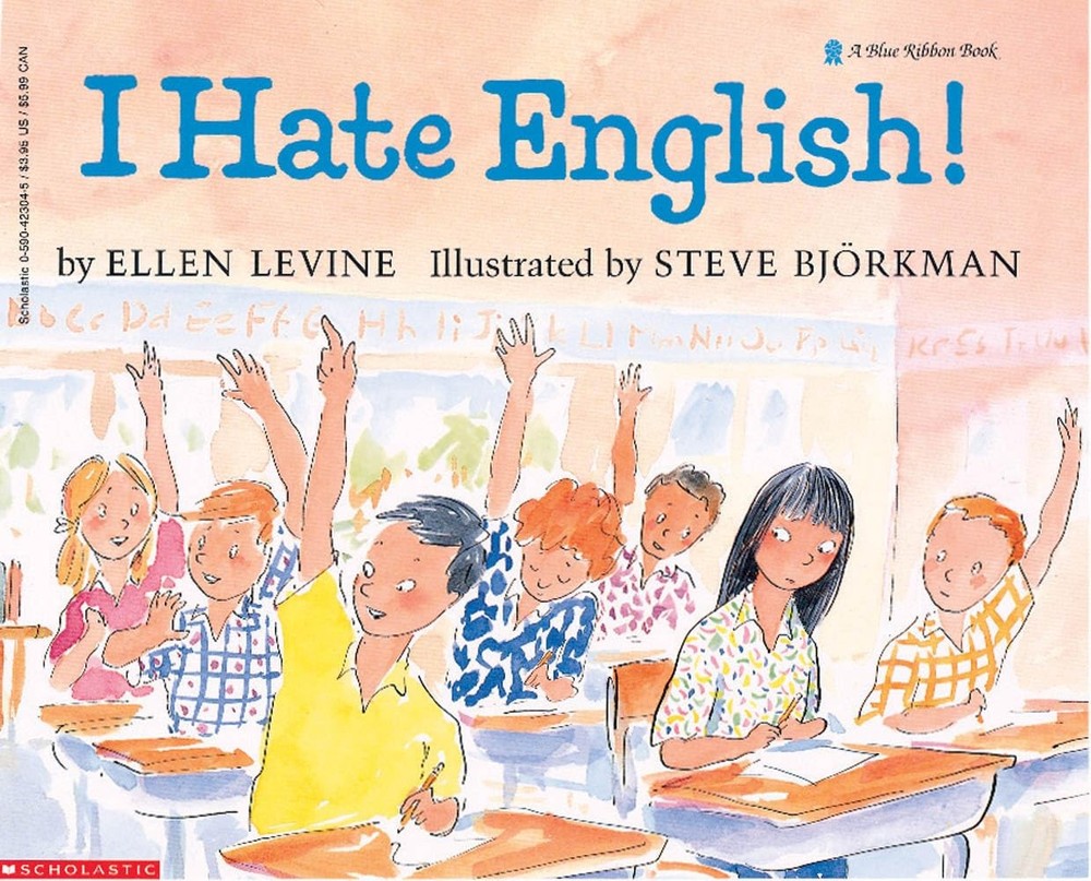 I Hate English! (A Blue Ribbon Book) – Ellen Levine|Steve Björkman – Good -…