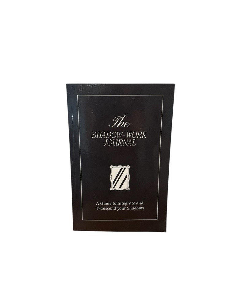 The Shadow Work Journal: A Guide to Integrate and Transcend (New) Work Book