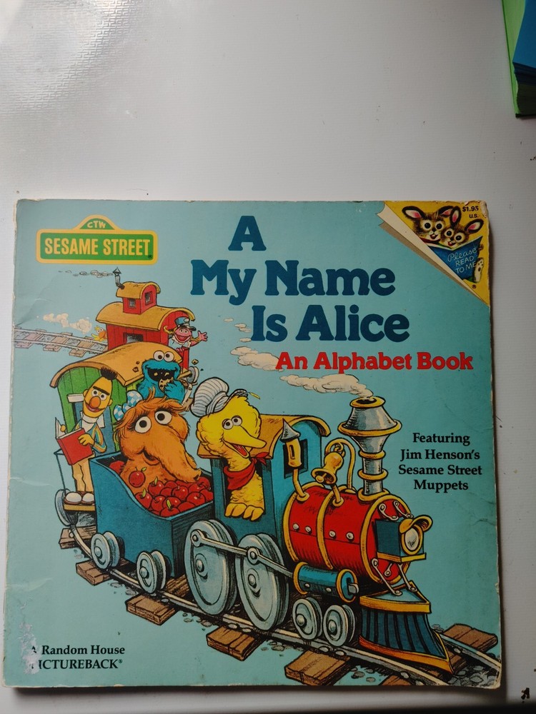 Pictureback Ser.: My Name Is Alice : A Sesame Street Alphabet Book by…