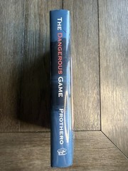 The Dangerous Game True Stories Danger Big Game around the world Waly Prothero