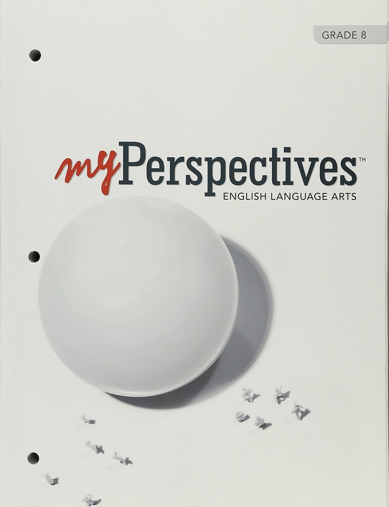 Myperspectives English Language Arts 2017 Student Edition Grade 08