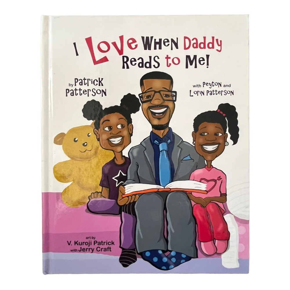 I Love When Daddy Reads to Me by Peyton G. Patterson Patrick Signed Book HCDJ
