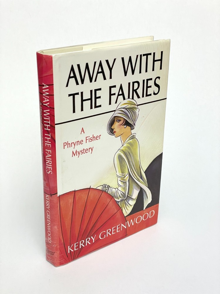 Away with the Fairies, Kerry Greenwood, Hardcover GOOD CONDITION