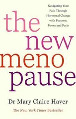 The New Menopause:- Paperback – by Dr. Mary Claire Haver.