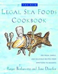 The New Legal Sea Foods Cookbook: 200 Fresh, Simple, and Delicious Recipe – GOOD