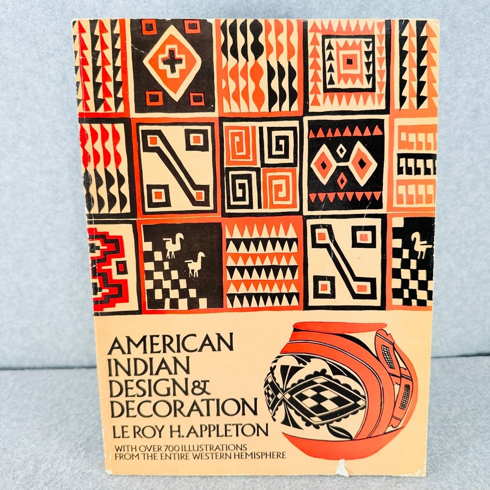 American Indian Design & Decoration Appleton 1971 Dover Edition Art History Book