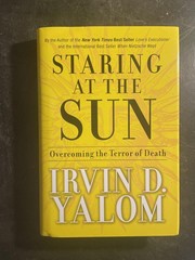 Staring at the Sun: Overcoming the Terror of Death