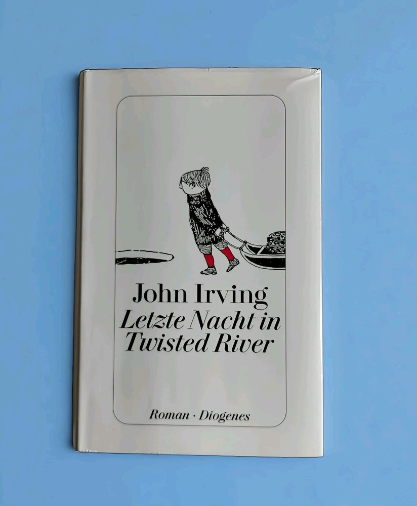 John Irving – Letzte Nacht in Twisted River (German Edition, Diogenes Verlag) HC