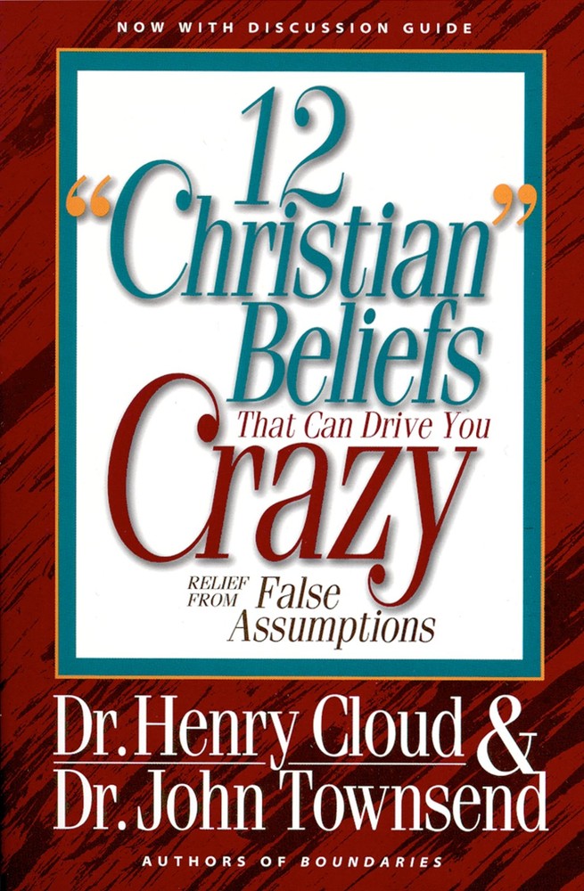 12 „Christian” Beliefs That Can Drive You Crazy – paperback Cloud, Henry|Tow…