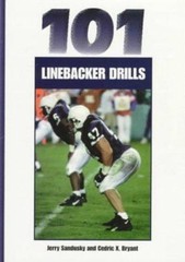 101 Linebacker Drills (Coaches Choice) by Jerry Sandusky; Cedric X. Bryant