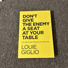 Don’t Give the Enemy a Seat at Your Table Louie Giglio 2021 Hardcover Thomas