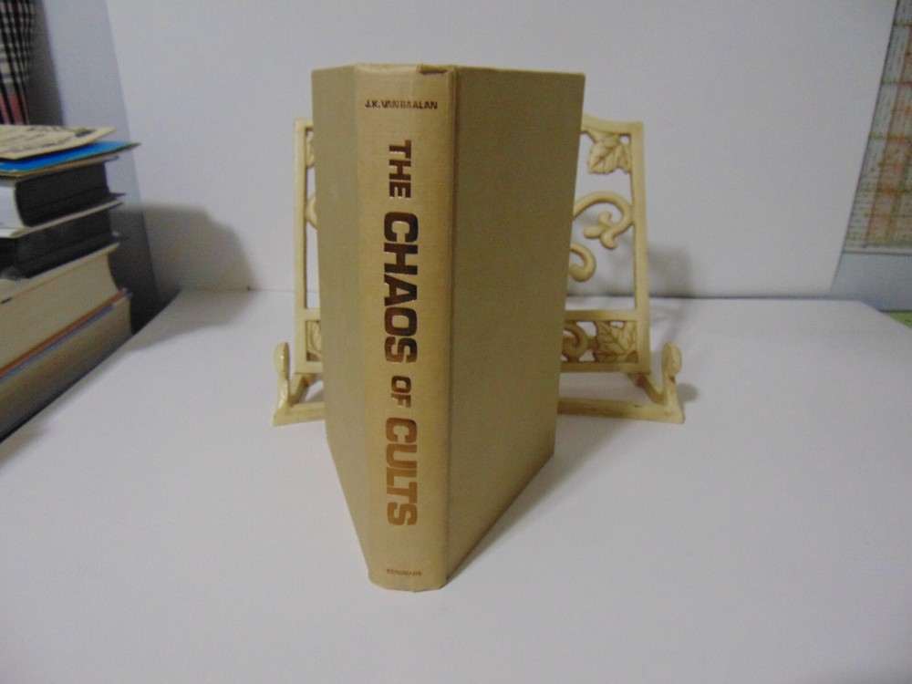 VTG THE CHAOS OF CULTS A Study in Present-Day Isms J.K. VAN BAALEN HCDJ 1962 VGC