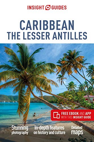 Insight Guides Caribbean The Lesser Antilles (Travel Guide with