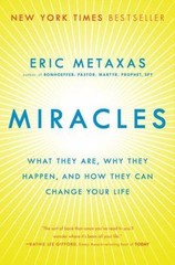 Miracles: What They Are, Why They Happen, and- paperback, 9780147516497, Metaxas