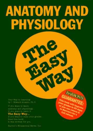 Anatomy and Physiology the Easy Way – Paperback, by I. Edward Ph.D. – Very Good