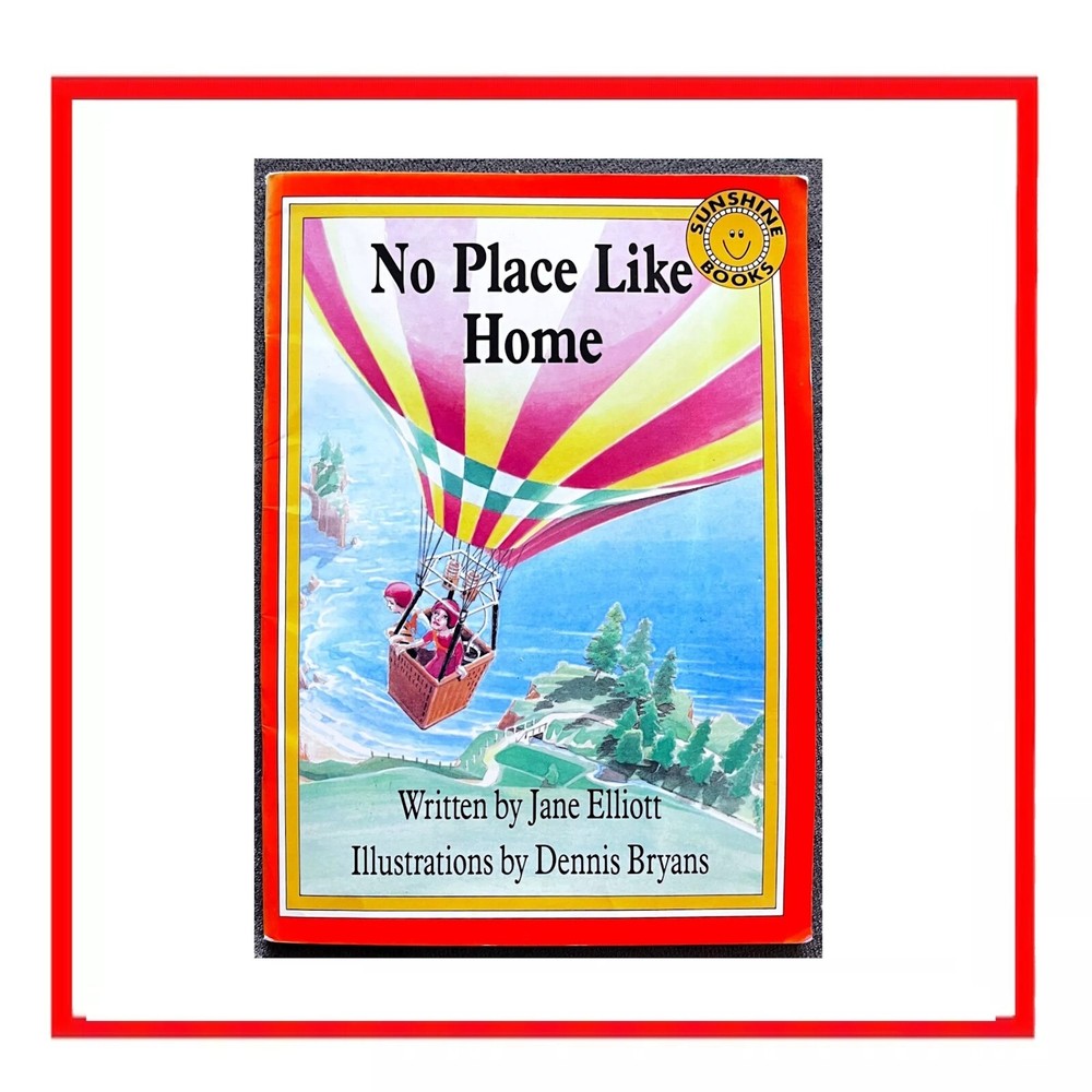 RARE KIDS BOOK No Place Like Home Sunshine Books 1990 Jane Elliott Dennis Bryans
