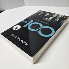 The 100 & The 100: Day 21 by Kass Morgan Trade Paperback