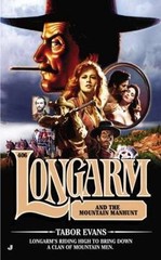 Longarm #406: Longarm and the Mountain Manhunt by Evans, Tabor, Very Good Book